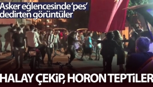 İstanbul'da asker eğlencesinde 'pes' dedirten görüntüler