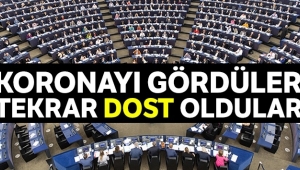 Koronayı gördüler tekrar 'dost' oldular