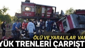 Malatya'da iki yük treni çarpıştı, ölü ve yaralılar var