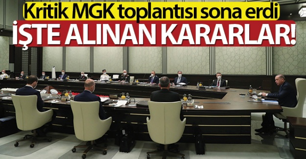 MGK sona erdi! İşte alınan kararlar