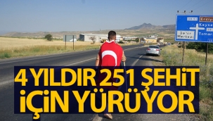 4 yıldır 47 kilometrelik yolu 251 şehit için yürüyor