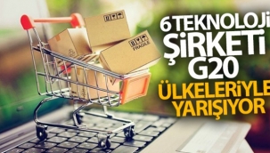 6 teknoloji şirketi G20 ülkeleriyle yarışıyor