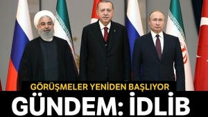 Astana zirvesinin ana gündemi İdlib