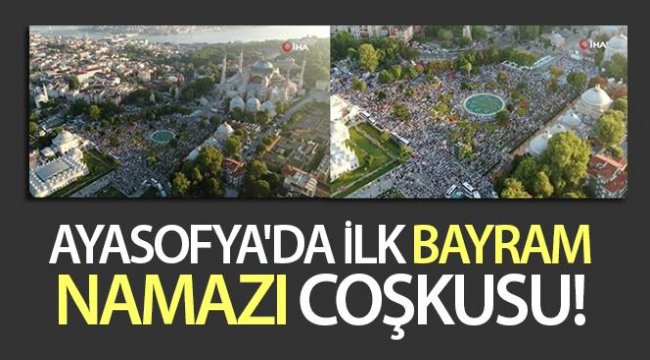 Ayasofya'da Bayram Namazına Yoğun İlgi