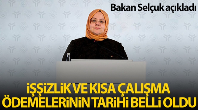 Bakan Selçuk: 'İşsizlik ve Kısa Çalışma Ödemeleri 27 Temmuz'da Başlıyor