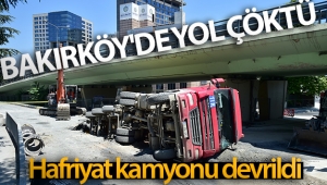 Bakırköy'de yol çöktü: Hafriyat kamyonu devrildi