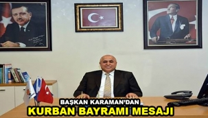 Başkan Karaman’dan Kurban Bayramı Mesajı