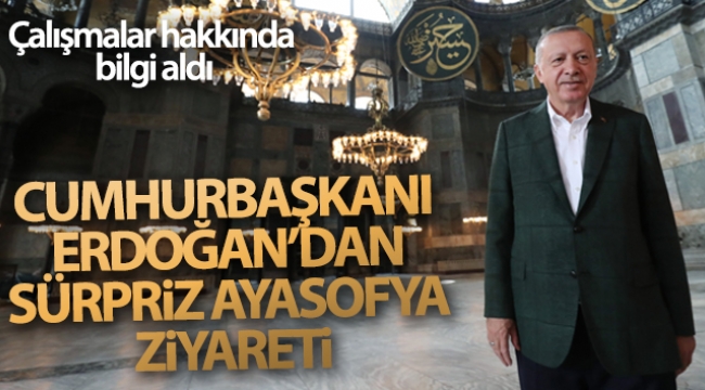 Cumhurbaşkanı Erdoğan Ayasofya Camii'nde incelemelerde bulundu
