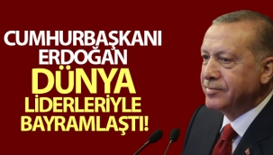 Cumhurbaşkanı Erdoğan, Azerbaycan, Umman ve Türkmenistan liderleriyle bayramlaştı