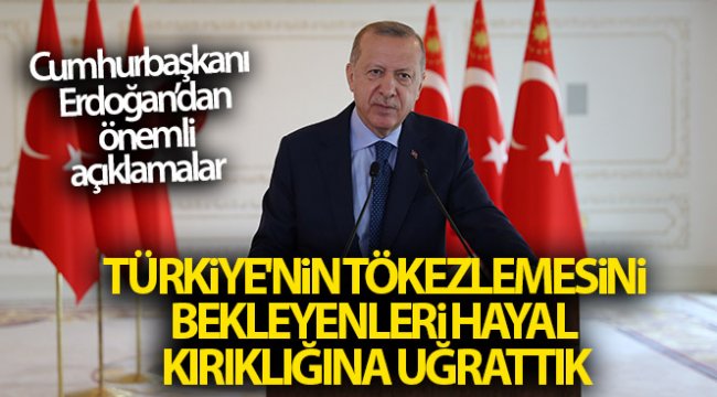 Cumhurbaşkanı Erdoğan'dan önemli açıklamalar