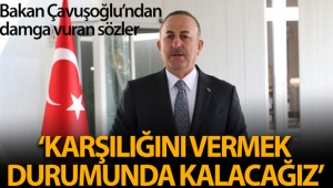 Dışişleri Bakanı Çavuşoğlu: 'Hakkaniyet bekliyoruz'