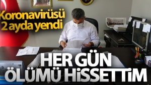 Koronavirüsü iki ayda yenen muhtar: 'İlk on beş gün neredeyse her gün ölümü hissettim'