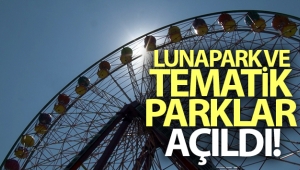 Lunapark ve tematik parklar açıldı