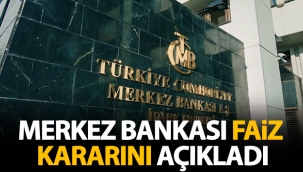 Merkez Bankası faiz kararını açıkladı
