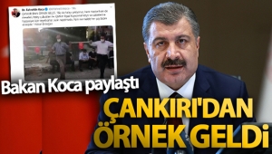 Sağlık Bakanı Koca, 'Çankırı'dan örnek geldi' notuyla paylaştı