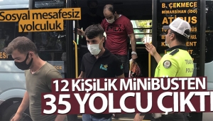Sosyal mesafesiz minibüs yolcuğu! 12 yerine 35 kişi çıktı