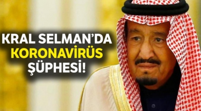 Kral Selman'da koronavirüs şüphesi