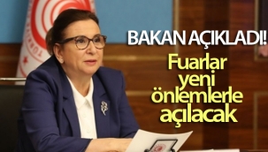 Bakan Pekcan açıkladı! Fuarlar yeni önlemlerle açılacak