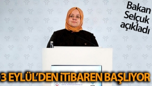 Bakan Selçuk açıkladı: 3 Eylül'den itibaren başlıyor