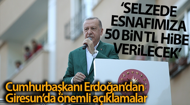Cumhurbaşkanı Erdoğan, Dereli'de açıklamalarda bulundu