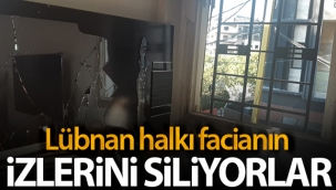 Lübnan'daki patlama sonrası halk faciadan kalan izleri silmeye çalışıyor