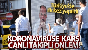 Türkiye'de bir ilk: 'Konya'da korona virüse canlı takipli önlem'
