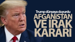 ABD Başkanı Trump'tan Afganistan ve İran kararı!