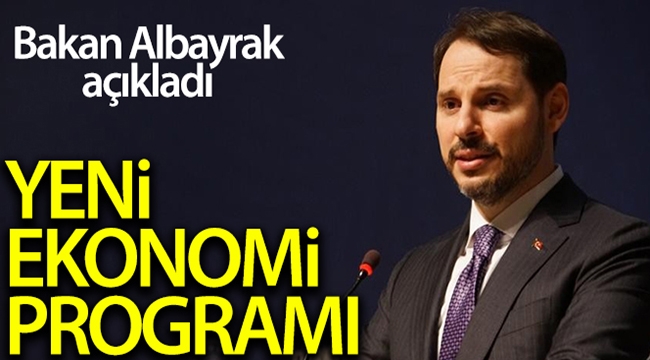 Bakan Albayrak'tan 'Yeni Ekonomi Programı' açıklamaları