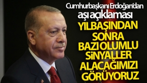 Cumhurbaşkanı Erdoğan'dan aşı açıklaması