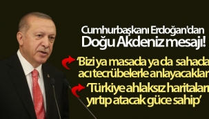 Cumhurbaşkanı Erdoğan'dan Doğu Akdeniz mesajı
