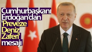 Cumhurbaşkanı Erdoğan'dan 'Preveze Deniz Zaferi' mesajı