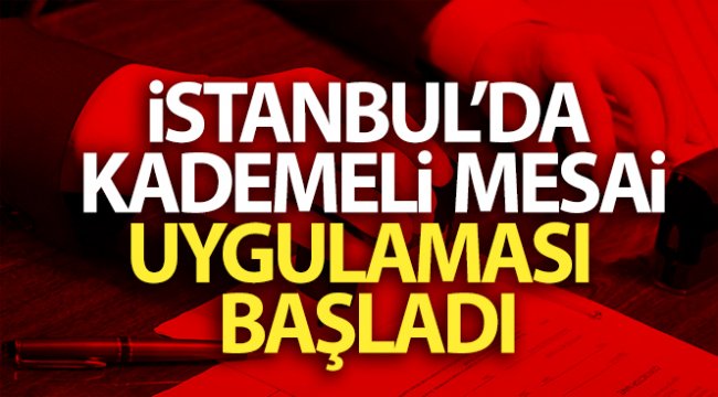 İstanbul'da kademeli mesai uygulaması başladı