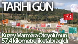 Kuzey Marmara Otoyolu'nun 57,4 kilometrelik etabı açıldı