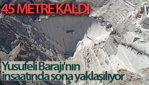 Yusufeli Barajı'nın inşaatında sona yaklaşılıyor