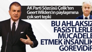 AK Parti Sözcüsü Çelik'ten Geert Wilders'ın paylaşımına tepki