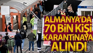 Almanya'nın Kuzey Ren Vestfalya eyaletinde 70 bin kişi karantinaya alındı