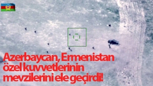 Azerbaycan, Ermenistan özel kuvvetlerinin mevzilerini ele geçirdi