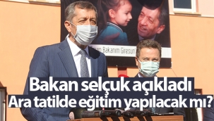 Bakan Selçuk açıkladı! Ara tatilde eğitim yapılacak mı?