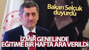 Bakan Selçuk, 'İl genelinde eğitime bir hafta süreyle ara verme kararı aldık'
