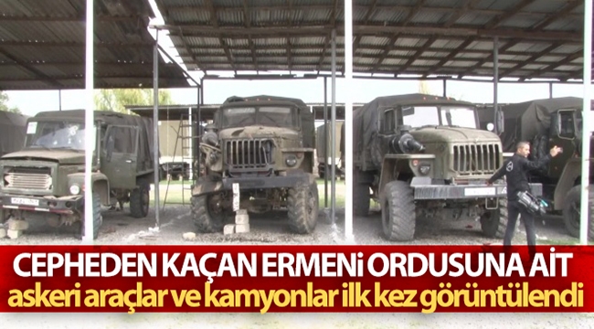 Cepheden kaçan Ermeni ordusuna ait askeri araçlar ve kamyonlar ilk kez görüntülendi