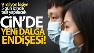 Çin'de yeni dalga endişesi!