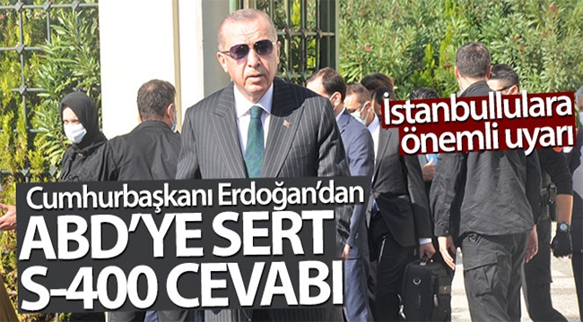 Cumhurbaşkanı Erdoğan'dan 'S-400' açıklaması