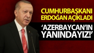 Cumhurbaşkanı Erdoğan: 'Vatan mücadelesinde Azerbaycan'ın yanındayız'