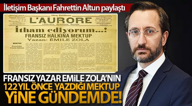 Fransız yazar Emile Zola'nın 122 yıl önce yazdığı mektup yine gündemde