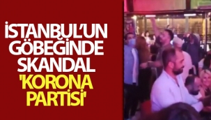 İstanbul'un göbeğinde skandal 'korona partisi' kamerada