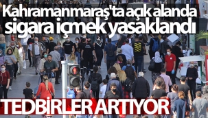 Kahramanmaraş'ta sigaraya korona yasağı