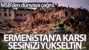 MSB'den Ermenistan'a sert tepki