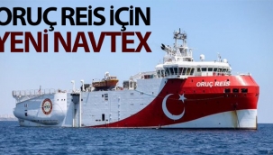 Oruç Reis için yeni Navtex