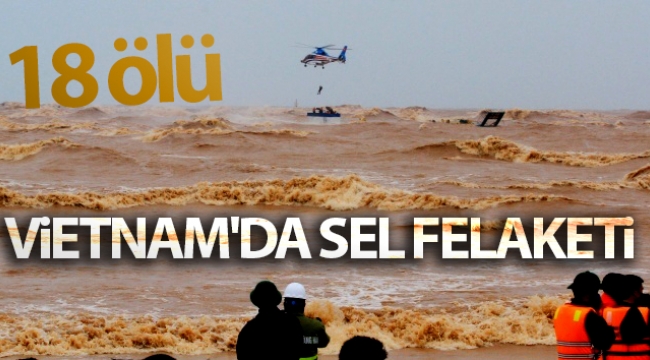 Vietnam'da sel felaketi: 18 ölü