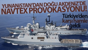 Yunanistan'dan 'NAVTEX' provokasyonu
